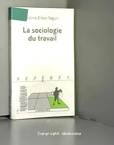 sociologie du travail (La)