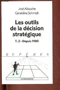 outils de la décision stratégique (Les)