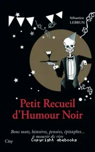 Petit recueil d'humour noir