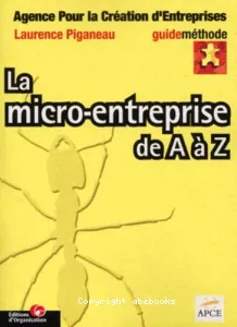 Micro-entreprise de A à Z (La)