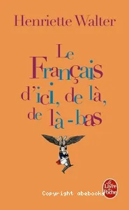 Francais d'ici, de là, de là-bas