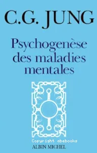 Psychogenèse des maladies mantales