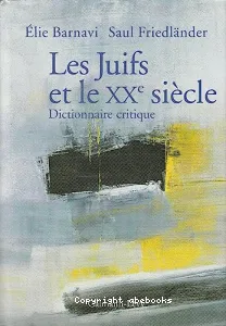 Juifs et le XXè siècle (Les)