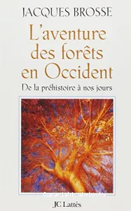 aventure des forêts en Occident (L')