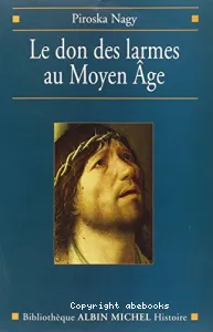 Don des larmes au Moyen Age (Le)