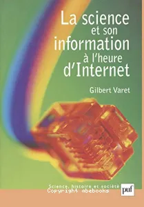 Science et son information à l'heure d'internet (La)