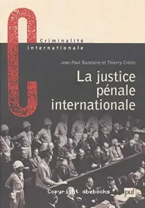 justice pénale internationale (La)