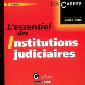 Essentiel des institutions judiciaires (L')