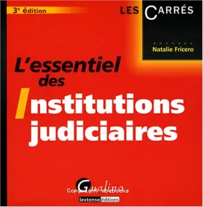 Essentiel des institutions judiciaires (L')