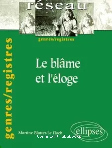 blâme et l'éloge (Le)