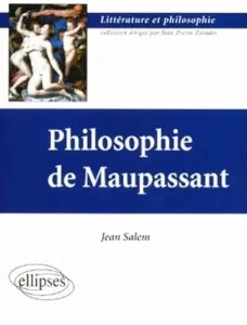 Philosophie de Maupassant