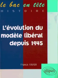 évolution du modèle libéral depuis 1945 (L')