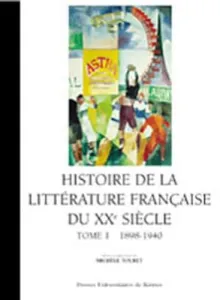 Histoire de la littérature Française du XXè siècle