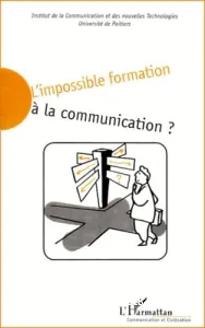 impossible formation à la communication (L') ?