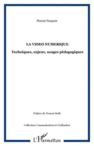 vidéo numérique (La)