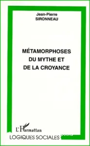 Métamorphoses du mythe et de la croyance