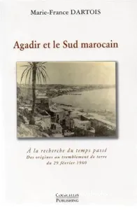 Agadir et le Sud marocain