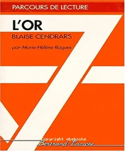 Or, Blaise Cendrars (L')
