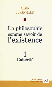 philosophie comme savoir sur l'existence (La)