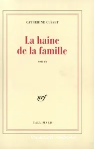 Haine de la famille (La)