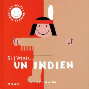 Si j'étais... un indien