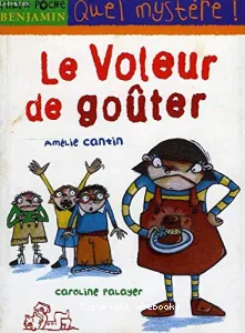 voleur de goûter (Le)