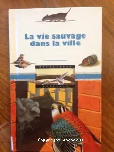 vie sauvage dans la ville (La)