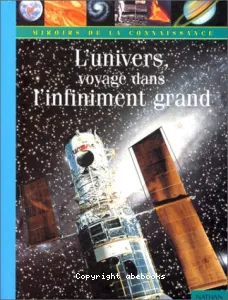 univers, voyage dans l'infiniment grand (L')