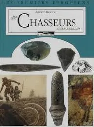 L'âge des chasseurs et des cueilleurs