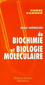 Aide -mémoire de biochimie et biologie moléculaire