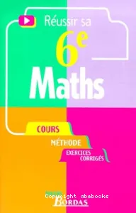 Réussir sa 6è Maths