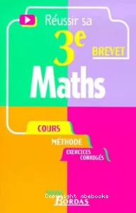 Réussir sa 3è Maths