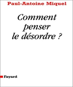 Comment penser le désordre ?