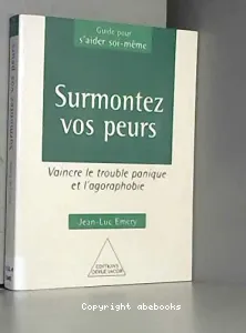 Surmontez vos peurs