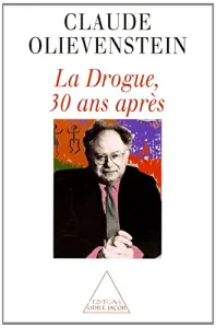 Drogue, 30 ans après (La)