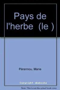 Pays de l'herbe (Le)