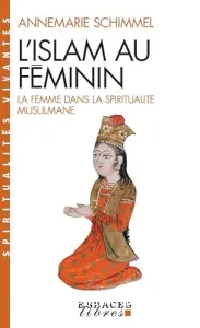 Islam au feminin (L')