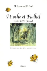 Attoche et Fadhel