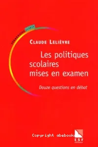 politiques scolaires mises en examen (Les)