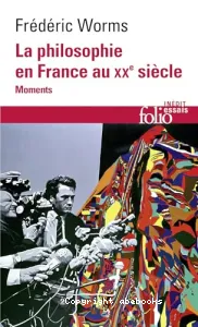 Philosophie en France au XXe siècle (La)