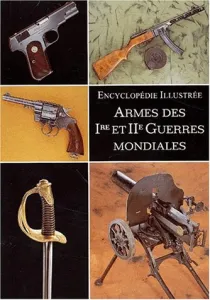 Armes des 1è et IIè Guerres mondiales