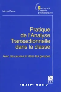 Pratique de l'analyse transactionnelle dans la classe