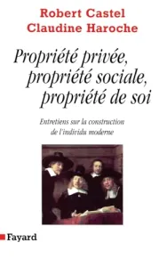 Propriété privée, propriété sociale, propriété de soi