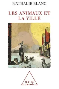 Animaux et la ville (Les)