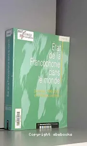 Etat de la francophonie dans le monde