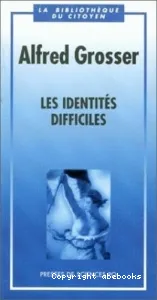 identités difficiles (Les)