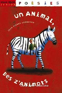 Un animal, des z'animots