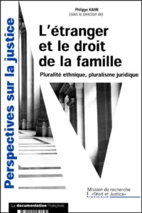 Etranger et le droit de la famille (L')