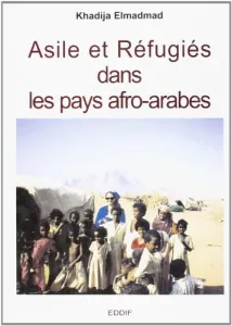 Asile et réfugiés dans les pays Afro-Arabes