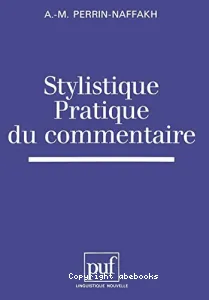 Stylistique pratique du commentaire